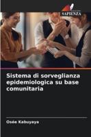 Sistema di sorveglianza epidemiologica su base comunitaria (Italian Edition) 6208007968 Book Cover