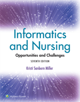 Informatics and Nursing: Opportunities and Challenges 1975220668 Book Cover