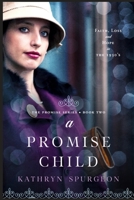 A Promise Child 0997334754 Book Cover