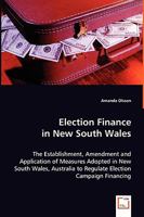 Election Finance in New South Wales 3639050843 Book Cover