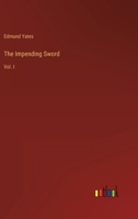 The Impending Sword: Vol. I 336882192X Book Cover