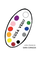 Cosa vedi? (Italian Edition) B0F2YK99BH Book Cover