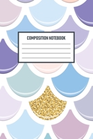 Composition Notebook: Mermaid Scales Wide Ruled Notebook Lined School Journal 120 Pages 6 x 9 Children Kids Girls Teens Women Subject ... Aqua (Wide Ruled School Composition Books) 1705901050 Book Cover