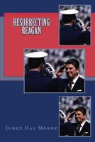 Resurrecting Reagan 150051442X Book Cover