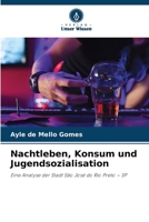 Nachtleben, Konsum und Jugendsozialisation (German Edition) 6200753091 Book Cover