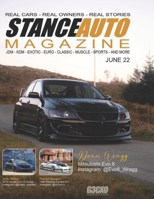 Stance Auto Magazine June 22: Real Cars Real Stories Real Owners B0B28KR331 Book Cover