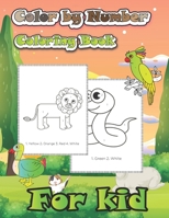 color by number coloring book for kid: 50 Simple Coloring Pages of horse, llama, chickens, birds, kangaroo, parrots and more jungle animal! B0CTHRZN2P Book Cover
