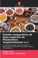 Estudo comparativo de duas espécies de Phyllanthus (Euphorbiaceae s.l.) (Portuguese Edition) 6630051165 Book Cover
