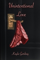 Unintentional Love B0CTFHGPX6 Book Cover