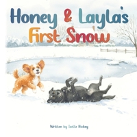 Honey & Layla's First Snow B0GS16D5QT Book Cover