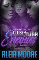 Closer Than Enemies 1537272233 Book Cover