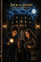 Jack und James: Rätsel aus der Vergangenheit (German Edition) B0FCBFLQZ8 Book Cover