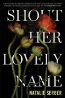 Shout Her Lovely Name (Free Excerpt) 0544002210 Book Cover