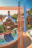 Barcelona von einem Tor aus gesehen: Fotografenführer durch die Stadt (Photolator.com German Books Serie) (German Edition) B0DTZ226XF Book Cover