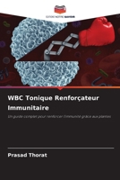 WBC Tonique Renforçateur Immunitaire (French Edition) 6200739935 Book Cover
