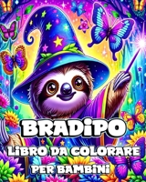 Libro da Colorare di Bradipo per Bambini: Bradipi Carini e Adorabili da Colorare per Bambini B0CQSSY91X Book Cover