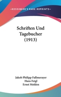 Schriften Und Tagebucher (1913) 1160252017 Book Cover