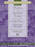 The Mark Hayes Vocal Solo Series: 7 Psalms and Spiritual Songs for Solo Voice (The Mark Hayes Vocal Solo Series) 0739034928 Book Cover