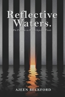 Reflective Waters : The Fulcrum on Which Injustice Pivots 1972105183 Book Cover