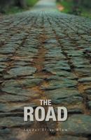 The Road: A Collection of Poetry about Love, Loss, Faith and the World We Need to Repair 1460295072 Book Cover