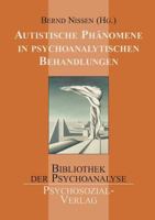 Autistische Phanomene in Psychoanalytischen Behandlungen 3898065456 Book Cover