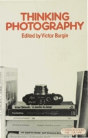 Thinking Photography (Communications and Culture)