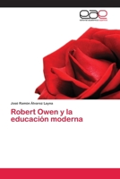 Robert Owen y la educación moderna 620223282X Book Cover