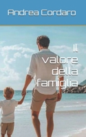 Il valore della famiglia (Italian Edition) B08PKQGGYD Book Cover