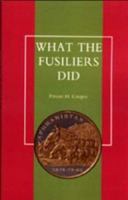 WHAT THE FUSILIERS DID (Afghan Campaigns of 1878-80) 1843424797 Book Cover