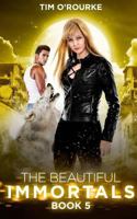 The Beautiful Immortals (Book Five) 1978366477 Book Cover