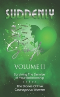 SUDDENLY Single Volume 2: Surviving The Demise Of Your Relationship 1956266526 Book Cover