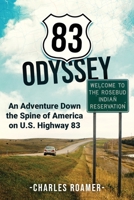 83 Odyssey: An Adventure Down the Spine of America on U.S. Highway 83 B0D4XR868S Book Cover