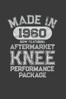 Aftermarket Knee Performance Package: A Knee Surgery Recovery Gift Born in 1960 1075498015 Book Cover