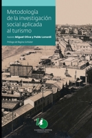 Metodolog�a de la Investigaci�n Social aplicada al Turismo: la mejor manera de desarrollar el turismo B08NW6KJLM Book Cover