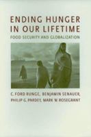Ending Hunger in Our Lifetime: Food Security and Globalization 0801877253 Book Cover