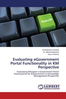 Evaluating eGovernment Portal Functionality in KM Perspective 3659664650 Book Cover