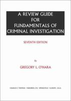 A Review Guide for Fundamentals of Criminal Investigation 0398074275 Book Cover