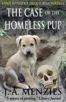 The Case of the Homeless Pup: A Paul Manziuk and Jacquie Ryan Novella 1927692261 Book Cover