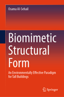 Biomimetic Structural Form: An Environmentally Effective Paradigm for Tall Buildings 3032226791 Book Cover