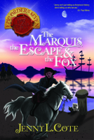 The Marquis, the Escape & the Fox (Volume 9) 1617156019 Book Cover