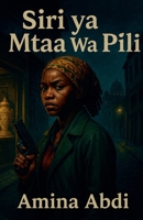 Siri ya Mtaa Wa Pili (Swahili Edition) B0FJLMRY4C Book Cover