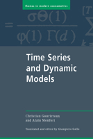 Time Series and Dynamic Models (Themes in Modern Econometrics) 0521423082 Book Cover
