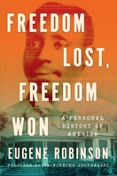 Freedom Lost, Freedom Won: A Personal History of America 1982176717 Book Cover