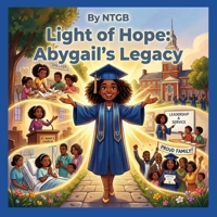 LIGHT OF HOPE: ABYGAIL'S LEGACY. B0GWHYSGHW Book Cover