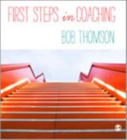 First Steps in Coaching 1446272435 Book Cover