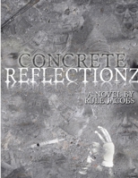 concrete reflectionz 1387609998 Book Cover