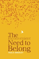 The Inconvenient Need to Belong B0876Z2PTQ Book Cover