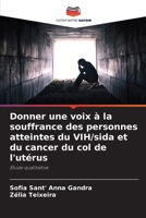Donner une voix à la souffrance des personnes atteintes du VIH/sida et du cancer du col de l'utérus 6207317602 Book Cover