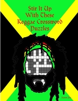 Stir It Up with These Reggae Crossword Puzzles 1329822544 Book Cover