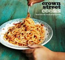 crown street cooks food from the heart of surrey hills 0646536923 Book Cover